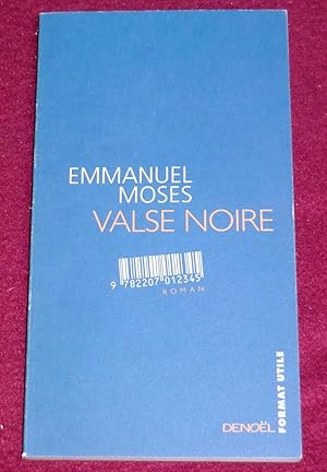 Image du vendeur pour VALSE NOIRE - Roman mis en vente par LE BOUQUINISTE