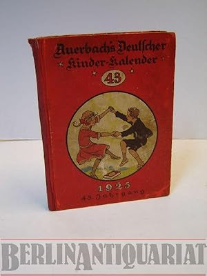 Imagen del vendedor de Auerbachs Deutscher Kinder-Kalender. Auf das Jahr 1925. Eine Festgabe fr Knaben und Mdchen jeden Alters. a la venta por BerlinAntiquariat, Karl-Heinz Than