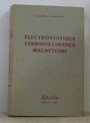 Seller image for lectrostatique courants continus magntisme for sale by crealivres