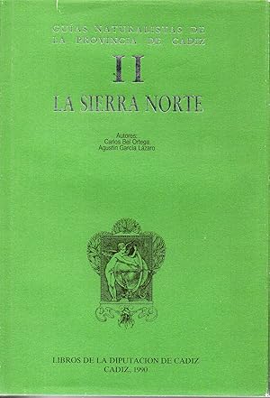 Imagen del vendedor de GUAS NATURALISTAS DE LA PROVINCIA DE CDIZ II. LA SIERRA NORTE a la venta por ALEJANDRIA SEVILLA