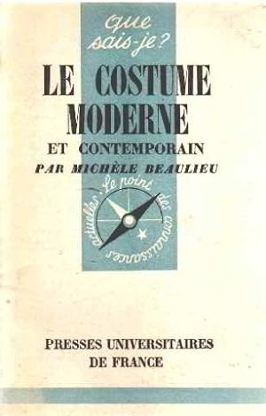 Seller image for Le costume moderne et contemporain for sale by librairie philippe arnaiz
