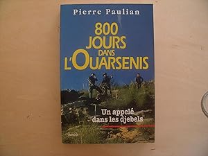 Image du vendeur pour 800 JOURS DANS L'OUARSENIS mis en vente par Le temps retrouv