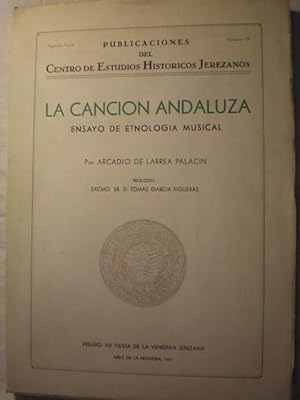 La canción andaluza. Ensayo de etnología musical. Volumen I