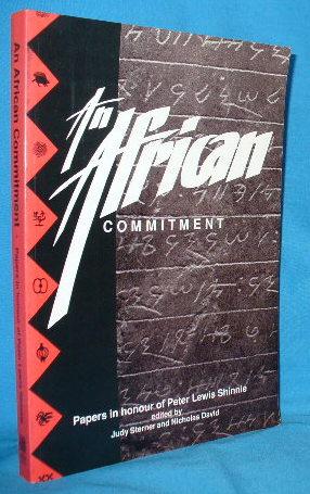 Seller image for An African Commitment: Papers in Honour of Peter Lewis Shinnie for sale by Alhambra Books