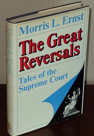 The Great Reversals: Tales of the Supreme Court