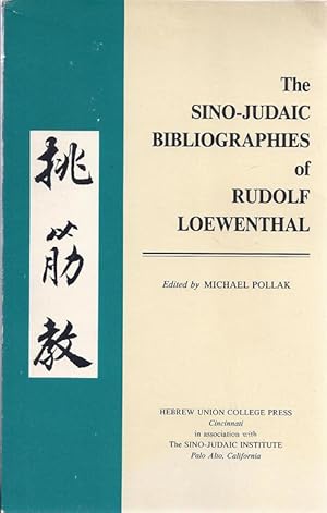 Bild des Verkufers fr THE SINO-JUDAIC BIBLIOGRAPHIES OF RUDOLF LOEWENTHAL: TIAO CHIN CHIAO zum Verkauf von Dan Wyman Books, LLC