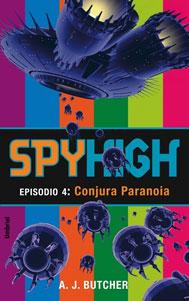Seller image for SPYHIGH 4. CONJURA PARANOIA for sale by KALAMO LIBROS, S.L.