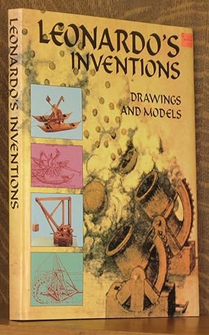 Seller image for LEONARDO'S INVENTIONS DRAWINGS AND MODELS for sale by Andre Strong Bookseller