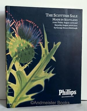 The Scottish Sale: Made in Scotland. 11am Friday August 25th and Saturday August 26th 2000 65 Geo...