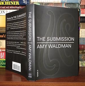 Imagen del vendedor de THE SUBMISSION A Novel a la venta por Rare Book Cellar