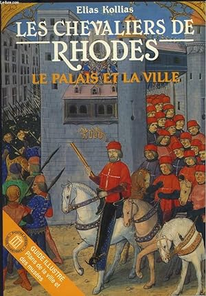 Seller image for LES CHEVALIERS DE RHODES. LE PALAIS ET LA VILLE. for sale by Le-Livre