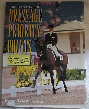 Seller image for DRESSAGE PRIORITY POINTS, First Printing HC w/DJ for sale by Larimar Animal Books