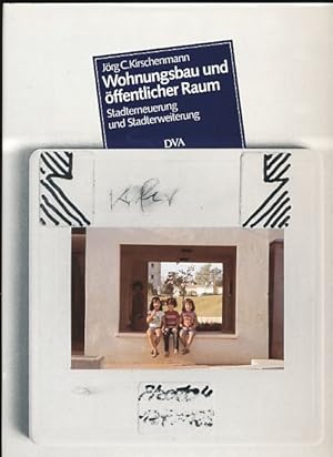 Bild des Verkufers fr Wohnungsbau und ffentlicher Raum. Stadterneuerung und Stadterweiterung. zum Verkauf von Fundus-Online GbR Borkert Schwarz Zerfa