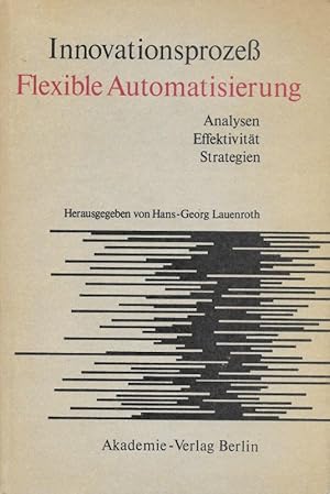 Seller image for Innovationsprozess flexible Automatisierung Analysen Effektivitt Strategien Wissenschaft und Gesellschaft Band 25 for sale by Flgel & Sohn GmbH