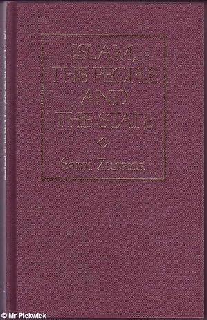 Seller image for Islam, the People and the State: Essays on Political Ideas and Movements in the Middle East for sale by Mr Pickwick's Fine Old Books