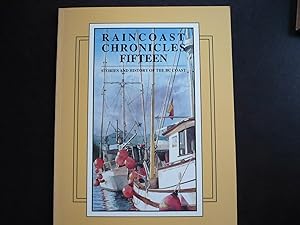 Bild des Verkufers fr Raincoast Chronicles Fifteen: Stories and History of the BC Coast. zum Verkauf von J. King, Bookseller,