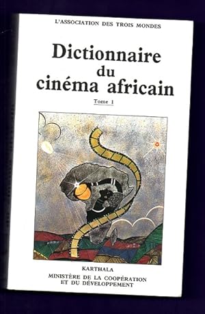 Imagen del vendedor de DICTIONNAIRE DU CINEMA AFRICAIN (tome 1). a la venta por Librera DANTE