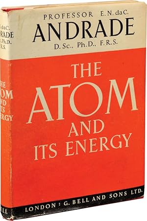 Bild des Verkufers fr The Atom and Its Energy (First UK Edition) zum Verkauf von Royal Books, Inc., ABAA