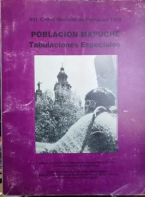 Población mapuche. Tabulaciones especiales. Total país. Región Metropolitana. Región de la Arauca...