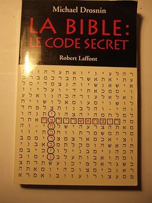 Seller image for La Bible:le Code Secret for sale by Domifasol