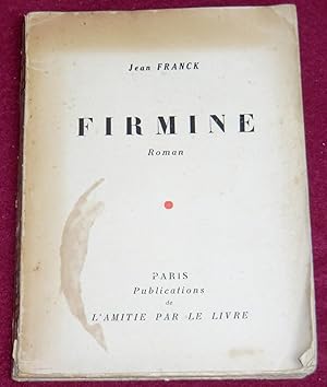 Imagen del vendedor de FIRMINE - Roman a la venta por LE BOUQUINISTE