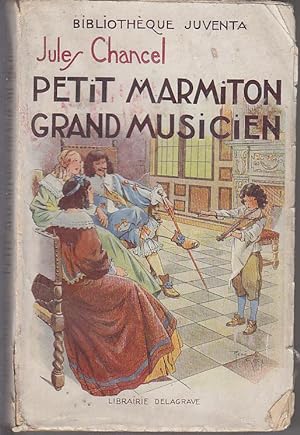 Seller image for Les Enfants a travers l'Histoire. PETIT MARMITON GRAND MUSICIEN (1625 1650) suivi de LES PETITS MENETRIERS DE DUGUAY TROUIN. Bibliotheque Juventa COUVERTURE COULEURS par Rene GIFFEY, ILLUSTRATIONS en noir par Jules FONTANEZ (pour le Marmiton ) et par GROS (pour les Petits Menetriers) for sale by CARIOU1