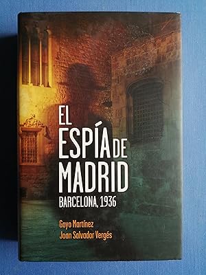 Seller image for El espa de Madrid : Barcelona, 1936 for sale by Perolibros S.L.