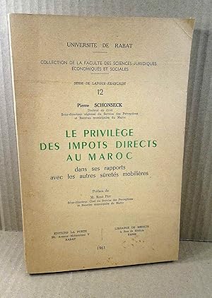 Le Privilège des Impots Directs au Maroc dans ses rapports avec les autres sûretés mobilières.