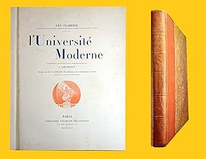 L'Université Moderne. L'Enseignement depuis la Maternelle jusqu'au Collège de France en passant p...