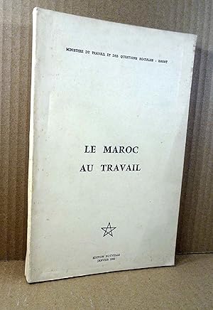 Le Maroc au Travail.