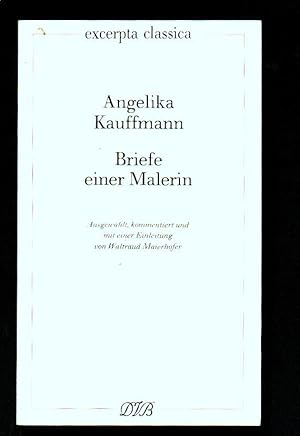 Briefe einer Malerin (Excerpta Classica Bd. 17)