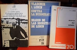 CONTRA LA BUROCRACIA - DIARIO DE LAS SECRETARIAS DE LENIN + ACERCA DEL ESTADO + LA CUESTIÓN AGRAR...