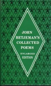 John Betjeman s Collected Poems. Compiled and with an Introduction by The Earl of Birkenhead.