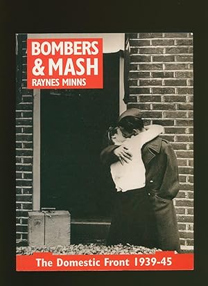 Seller image for Bombers & Mash; The Domestic Front 1939-45 for sale by Little Stour Books PBFA Member