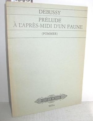 Bild des Verkufers fr Prlude  L'Apres-Midi d'un Faune - Vorspiel zum Nachmittag eines Fauns (Studienpartitur) zum Verkauf von Antiquariat Zinnober
