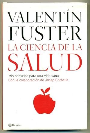 Imagen del vendedor de LA CIENCIA DE LA SALUD. Mis consejos para una vida sana a la venta por Ducable Libros