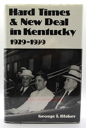 Bild des Verkufers fr Hard Times and New Deal in Kentucky, 1929-1939 zum Verkauf von Book Nook