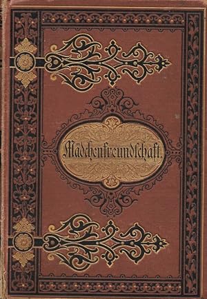 Seller image for Mdchenfreundschaft Eine Lebensgeschichte for sale by Flgel & Sohn GmbH
