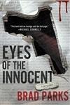 Seller image for Parks, Brad | Eyes of the Innocent | Signed First Edition Copy for sale by VJ Books