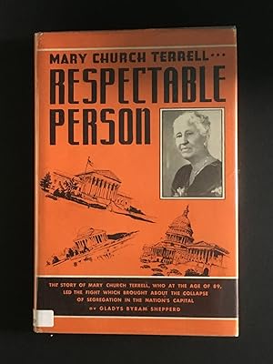 Mary Church Terrell: Respectable Person