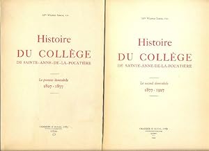 Histoire du Collège de Sainte-Anne-de-la-Pocatière. ( 2 Volumes)