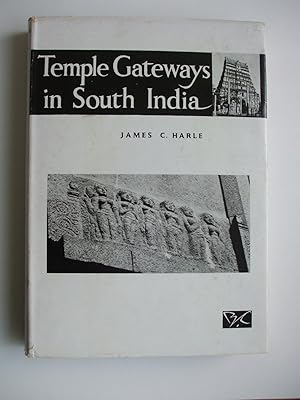 Seller image for TEMPLE GATEWAYS IN SOUTH INDIA The Architecture and Iconography of the Cidambaram Gopuras. for sale by Charles Vernon-Hunt Books