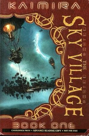 THE SKY VILLAGE - Kaimira Book One