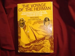 Seller image for The Voyage of The Herman. The Dramatic Story of the Search for the $100 Million Treasure of Lima. for sale by BookMine