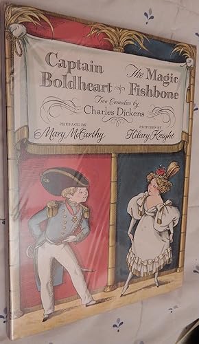 Captain Boldheart; The Magic Fishbone, Two Comedies by Charles Dickens.