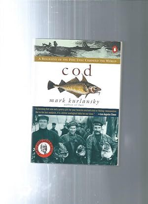 COD A Biography of the Fish That Changed the World