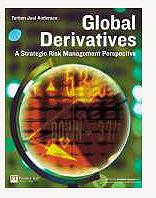 GLOBAL DERIVATIVES. A Strategic Risk Management Perspective.