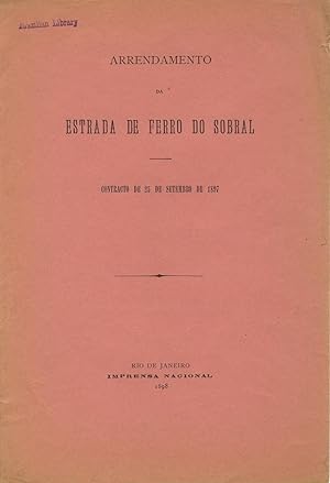 Arrendamento da estrada de ferro do Sobral. Contracto de 25 de setembro de 1897