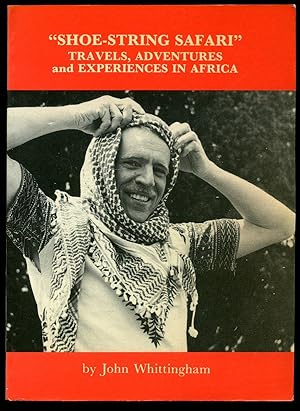 Seller image for Shoe-String' Safari; Travels, Adventures and Experiences in Africa for sale by Little Stour Books PBFA Member