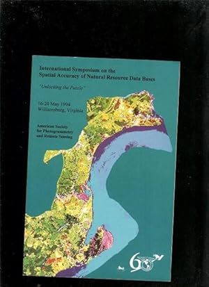 Seller image for International Symposium on the Spatial Accuracy of National Resource Databases for sale by Sonnets And Symphonies